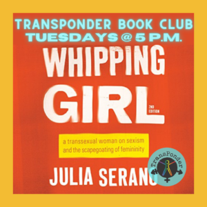 Whipping Girl by Julia Serano