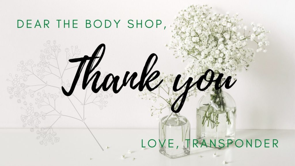 a white thank you card with vases of baby’s breath in the background. Text reads, “Dear The Body Shop, Thank you, Love TransPonder.”