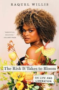Book cover of "The Risk It Takes to Bloom"