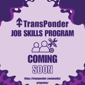 light purple background with dark purple wavy designs in the corner. Dark purple text reads, "TransPonder job skills program coming soon"