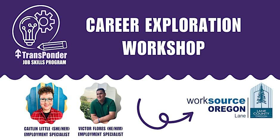 Career Exploration with Worksource Lane – TransPonder