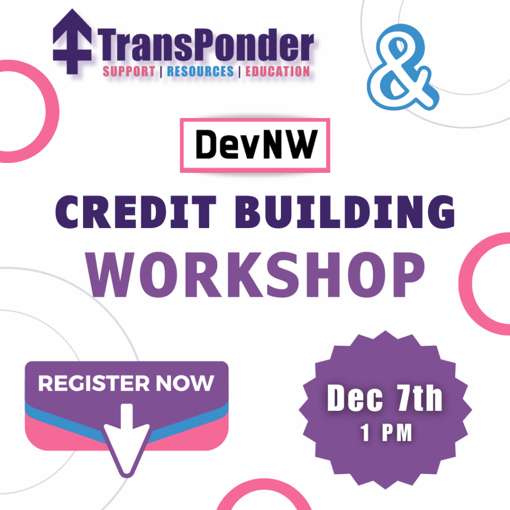 Purple, white, pink, and blue image promoting a credit building Workshop on 12/07/24, @1:00PM, featuring DevNW